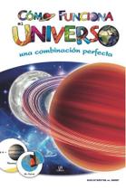 Cómo Funciona el Universo - una combinación perfecta - Equipo Editorial