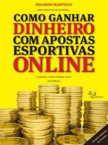 Como Ganhar Dinheiro com Apostas Esportivas Online