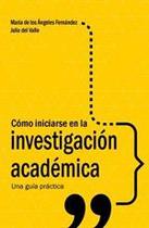 Cómo iniciarse en la investigación académica - Fondo Editorial de la PUCP