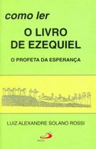 Como ler o livro de Ezequiel - PAULUS