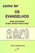 Como Ler Os Envangelhos - Paulus - LC