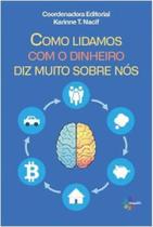Como lidamos com O dinheiro diz muito sobre nós