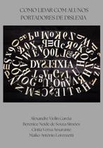 Como lidar com alunos portadores de dislexia - CLUBE DE AUTORES