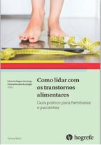 Como lidar com os transtornos alimentares