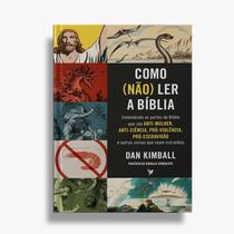 Como (NÃO) Ler a Bíblia - Dan Kimball