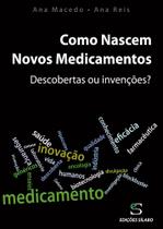 Como Nascem Novos Medicamentos - Descobertas ou invenções - Sílabo