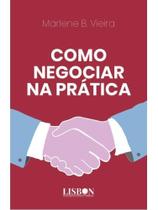 Como negociar na prática Como negociar na prática