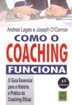 Como o Coaching Funciona - QUALITYMARK EDITORA Como o Coaching Funciona - QUALITYMARK EDITORA