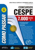 Como Passar em Concursos CESPE 7ª edição 2018 - Foco
