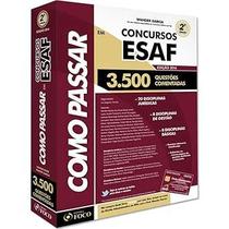 Como Passar em Concursos da Esaf - 3.500 Questoes Comentadas