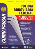 Como Passar em Concursos da Polícia Rodoviária Federal - 02Ed/18