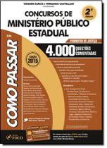 Como Passar Em Concursos de Ministério Público Estadual: Promotor de Justiça