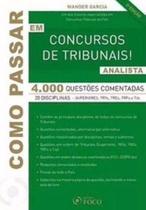 Como Passar em Concursos de Tribunais: Analista Como Passar em Concursos de Tribunais: Analista