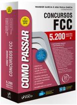Como passar em concursos fcc - 5.200 questoes comentadas