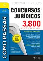 Como Passar Em Concursos Jurídicos - 3.800 Questões Comentadas - 9ª Ed - 2025
