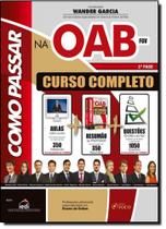 Como Passar na O A B Fgv: Curso Completo 1 Fase Como Passar na O A B Fgv: Curso Completo 1 Fase