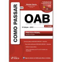 Como Passar na Oab: Prática Penal - 2ª Fase