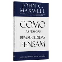 Como pessoas bem sucedidas pensam Como pessoas bem sucedidas pensam