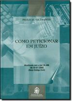 Como Peticionar em Juizo