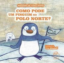 Como pode um pinguim no polo norte