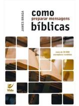 Como Preparar Mensagens Bíblicas Sortido - VIDA EDITORA