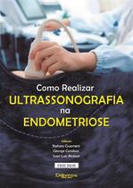Como Realizar Ultrassonografia Na Endometriose - Di Livros Editora Ltda