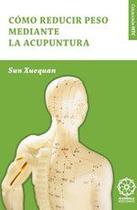 Como reducir peso con acupuntura - Ediciones Literarias Mandala