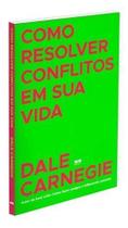 Como Resolver Conflitos Em Sua Vida