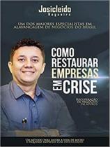 Como Restaurar Empresas em Crise - IBCE - INOVACAO BUSINESS