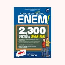 Como se dar Muito bem no Enem: 2.300 Questões Comentadas