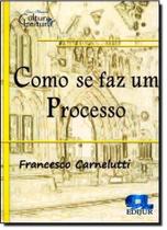 Como se Faz um Processo - EDIJUR