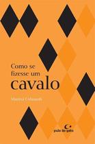 Como se Fizesse Um Cavalo Como se Fizesse Um Cavalo