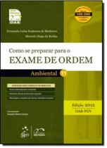 Como se Preparar para o Exame de Ordem: Ambiental - Vol.11 - METODO - GRUPO GEN Como se Preparar para o Exame de Ordem: Ambiental - Vol.11 - METODO - GRUPO GEN