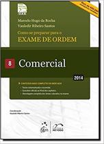 Como se Preparar Para o Exame de Ordem: Comercial - Vol.8