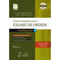 Como se Preparar Para o Exame de Ordem: Constitucional - 1ª Fase - Vol.9