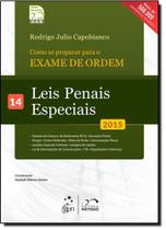 Como se Preparar Para o Exame de Ordem: Leis Penais Especiais - Vol.14 - Série Resumo 1ª Fase - METODO - GRUPO GEN