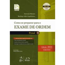 Como Se Preparar Para o Exame de Ordem: Penal - 1ª Fase - Vol.5 - METODO - GRUPO GEN Como Se Preparar Para o Exame de Ordem: Penal - 1ª Fase - Vol.5 - METODO - GRUPO GEN