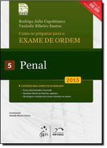 Como se Preparar Para o Exame de Ordem: Penal - Vol.5 - Série Resumo 1ª Fase - METODO - GRUPO GEN