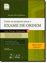 Como Se Preparar Para O Exame De Ordem - Vol. 14 - Leis Penais Especiais