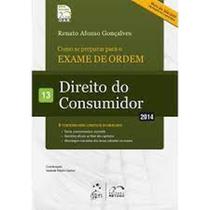 Como Se Preparara Para o Exame da Ordem: Direito do Consumidor - Vol.13 - METODO - GRUPO GEN
