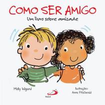 Como ser amigo Como ser amigo