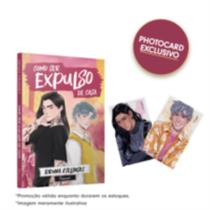 Como Ser Expulso De Casa - Acompanha Brinde (Photocard) - Edição Limitada Como Ser Expulso De Casa - Acompanha Brinde (Photocard) - Edição Limitada