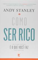 Como ser rico. nao e o que voce tem, e o que faz c