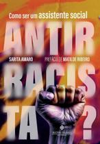 Como ser um assistente social antirracista Como ser um assistente social antirracista