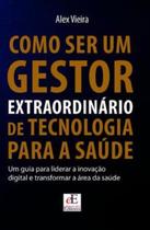 Como Ser Um Gestor Extraordinario