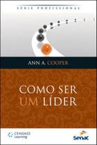 Como ser um lider - serie profissional - SENAC - RIO