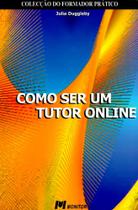 Como Ser Um Tutor Online Como Ser Um Tutor Online