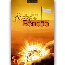 Como Tomar Posse da Benção R. R. Soares