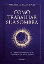 Como trabalhar sua sombra