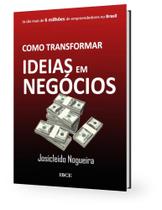 Como Transformar Ideias em Negócios - IBCE - INOVACAO BUSINESS